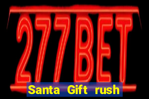 Santa Gift rush demo santa's